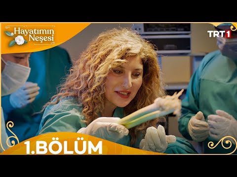 Hayatımın Neşesi 1. Bölüm @HayatiminNesesiTRT