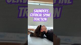 Saunders Cervical Spine Traction