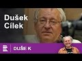 Duše K: rozhovor Jaroslava Duška s geologem Václavem Cílkem (2009)