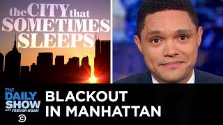 Major Blackout in Manhattan | The Daily Show