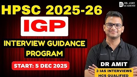 HPSC INTERVIEW GUIDANCE PROGRAM 2026-26 | Dr Amit Academy