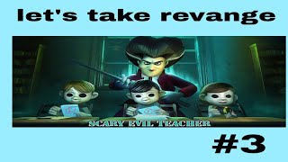 let's take our revange from scary teacher #scaryteacher3d