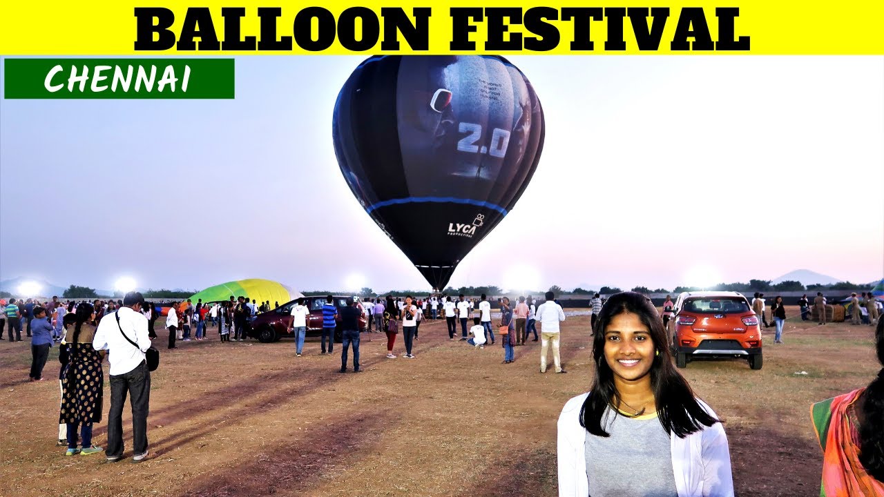 Hot Air Balloon Festival Chennai (2019) Mahindra World City YouTube