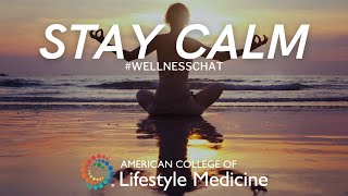 Stay Calm | Lifestyle Medicine Week 2021 screenshot 2