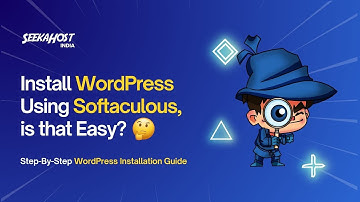 How to Install WordPress using Softaculous? 🤔 | Easy Beginner’s Guide | SeekaHost India