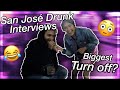 SJDLP Drunk Interviews: Biggest Turn Off!!!