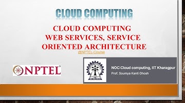 CLOUD COMPUTING WEB SERVICES, SERVICE ORIENTED ARCHITECTURE