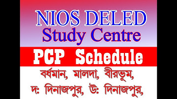 NIOS DELED PCP Schedule of Malda Bardhaman Birbhum Howrah Mursidabad II Schedule of conduct of PCP
