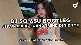 Download Lagu DJ SO ASU BOOTLEG STYLE XPUTZ RMX SOUND YANG TREND DI TIK TOK YANG KALIAN CARI CARI  MP3