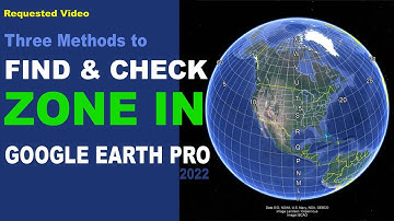 How to Find and Check UTM ZONE in Google Earth Pro 2022 |  Finding UTM Zone With Google Earth Pro