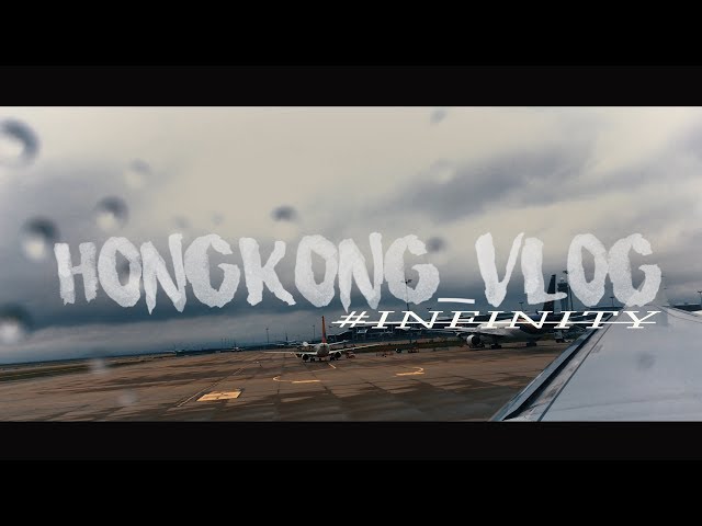 HONGKONG VLOG INFINITY #1 class=