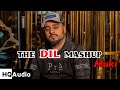 The dil mashup  muki  rexstar music  latest songs mashup  new songs mashup  the dil mashup mp3