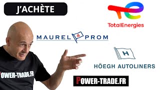 J'ACHÈTE MAUREL PROM  TOTAL ÉNERGIES  HOEGH AUTOLINER