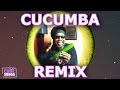 Cucumba REMIX