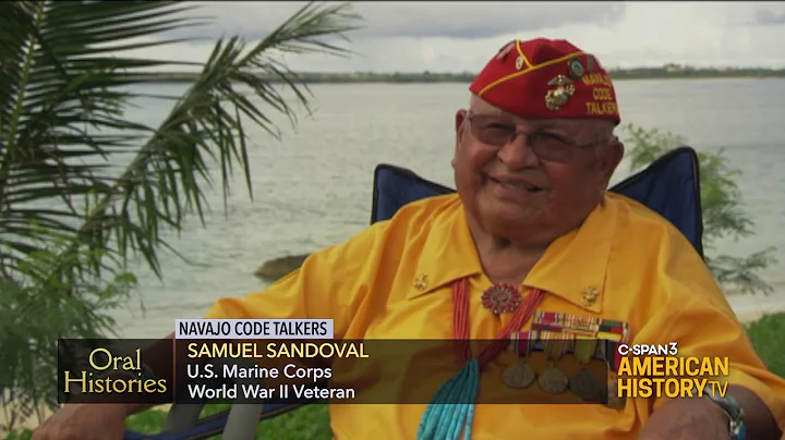Oral Histories: Navajo Code Talker Samuel Sandoval...