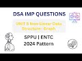 🔥 DSA Unit 5 IMP Questions | Graph Data Structure | SPPU ENTC 2024 Pattern | Most Repeated Questions