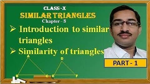 SIMILAR TRIANGLES// INTRODUCTION//CLASS X