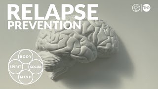 The Four Essentials Of Relapse Prevention