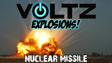 Voltz Explosions: Episode 42 - Nuclear Missile