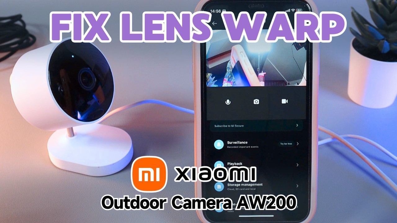 How to Enable & Disable Lens Distortion Correction on Xiaomi Outdoor Camera AW200: Quick Setup Tips
