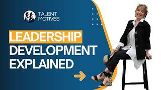 Leadership Development Explained