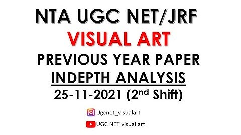 UGC NET/JRF Visual arts 25-11-2021 question paper In-depth analysis Dec 2020 & June 2021 (part-1)
