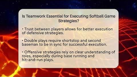 Is Teamwork Essential for Executing Softball Game Strategies? | Softball Basics and Beyond News