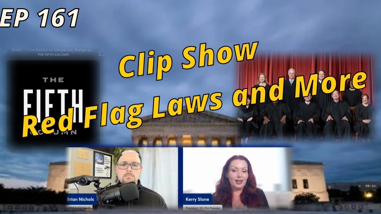 Clip Show Red Flag Laws Due Process And Harvey Weinstein EP 161 Clip Show Red Flag Laws Due Process And Harvey Weinstein EP 161