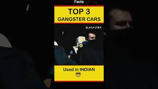 Top 3 Cars Used By Gangster Of India