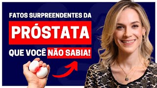 CINCO FATOS SURPREENDENTES QUE VOCÊ PRECISA SABER SOBRE A SUA PRÓSTATA!