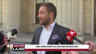 VMRO DPMNE GJOBITET ME 3 MIJË EURO PËR RASTIN TALIR VMRO DPMNE GJOBITET ME 3 MIJË EURO PËR RASTIN TALIR
