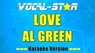 Video thumbnail of "Al Green - Love | With Lyrics HD Vocal Star Karaoke 4K"