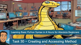 Learning Basic Python Syntax in 4 Hours for Absolute Beginners   Task 30   Creating and Accessing Me
