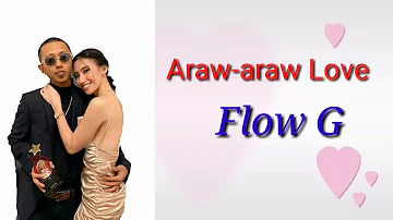 Araw araw love  Flow-G