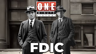 FDIC - One Minute History