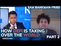 This is how the metaverse and DeFi will change our lives - FTX founder Sam Bankman-Fried (Pt. 2/2)