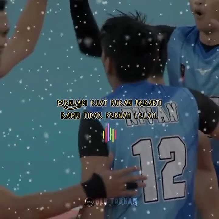 Story wa motivasi Hidup versi Voli Spike Rivan nurmulki 🏐