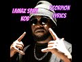 Lamaz Span KOB - Scorpion (Lyrics)