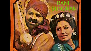 Rani Sundran - Mohd Sadiq & Ranjit Kaur