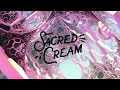 Sacred Cream - Sacred Soul Food (Teaser)