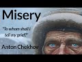 Misery By Anton Chekhov 