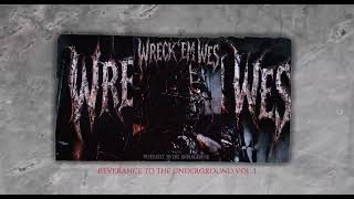WRECK EM WES - REVERENCE TO THE UNDERGROUND #producer #hiphop #rap #instrumentals #undergroundrap