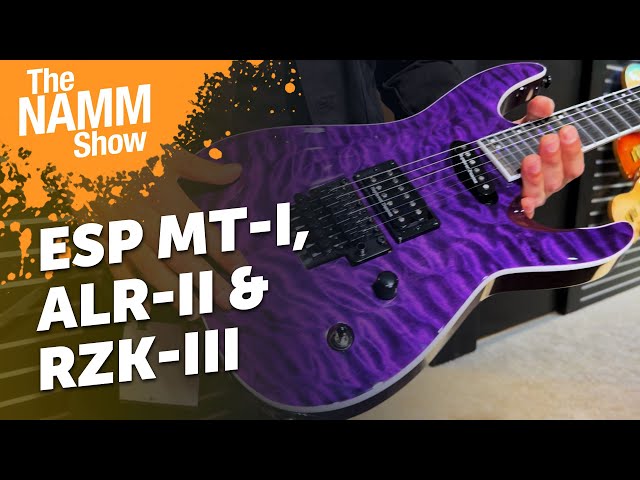 ESP LTD MT-I, RZK-III & ALR-II | Sound Demo | NAMM 2025 - YouTube
