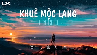 ♪ Nhạc Lofi Buồn - Khuê Mộc Lang, Vách Ngọc Ngà, Cafe Không Đường | Những Bản Lofi Hay Nhất Hiện Nay