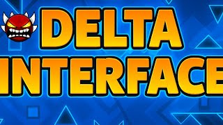 (Extreme Demon) Delta Interface 100% By Platnuu