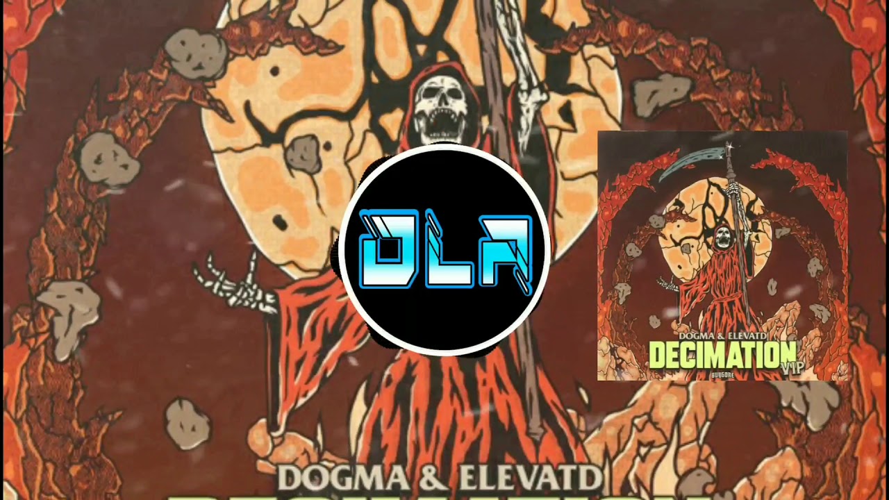 DOGMA & ELEVATD - Decimation VIP [Buygore] - YouTube