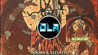 DOGMA & ELEVATD - Decimation VIP [Buygore]