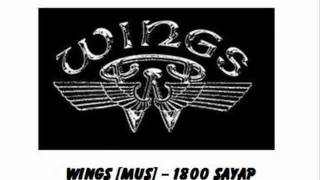 Download Lagu Wings Feat Mus - 1800 Sayap MP3