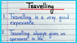 Travelling essay in English 10 lines || Essay on Travelling || 10 lines on Travelling