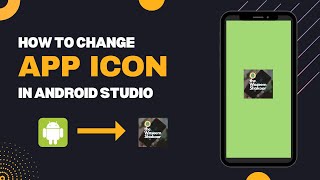 How to Change App Icon in Android Studio | Android Tutorial for Beginners
